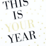 "This is Your Year" text on polkadot background